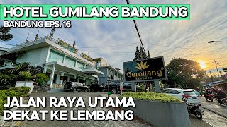 [REVIEW] Hotel Gumilang - STRATEGIC, A Legendary Hotel Now Modern