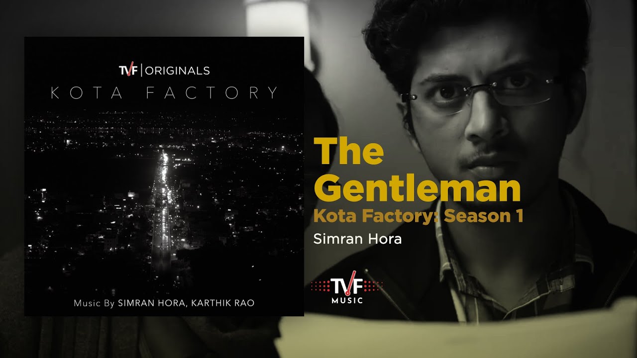 The Gentleman | Kota Factory Season 1 | Full Song | Simran Hora
