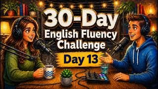Day 13 : Speak English in 30 Days! 99 Sentences Shadowing Practice | English
