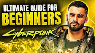 Cyberpunk 2077 ULTIMATE Beginners Guide 2026