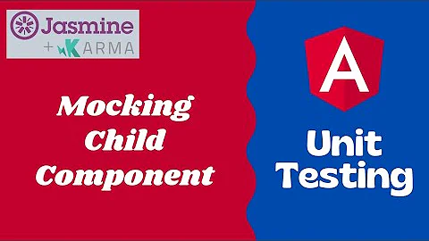 24. Mocking the Child Component and add that Fake component in the Test Bed - Angular Unit testing