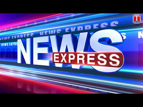 News Express on T News | Top Breaking News | Latest Updates | T News