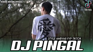 DJ Pingal (Cover) Style Ambyar Hendro Bintang Terbaru