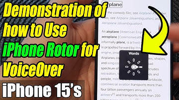 Demonstration of how to Use iPhone Rotor for VoiceOver (iPhone iOS 17) - 2024