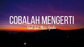 NOAH Feat. Momo GEISHA - Cobalah Mengerti (Lyrics)