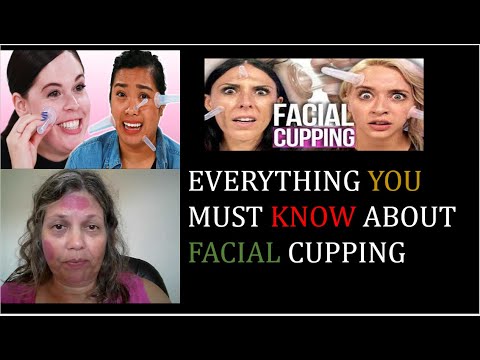 FACIAL CUPPING:EVERYTHING YOU MUST KNOW
