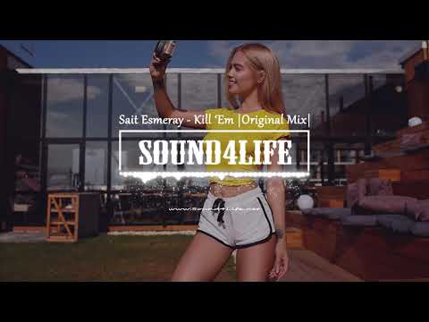 Sait Esmeray - Kill 'Em (Original Mix)