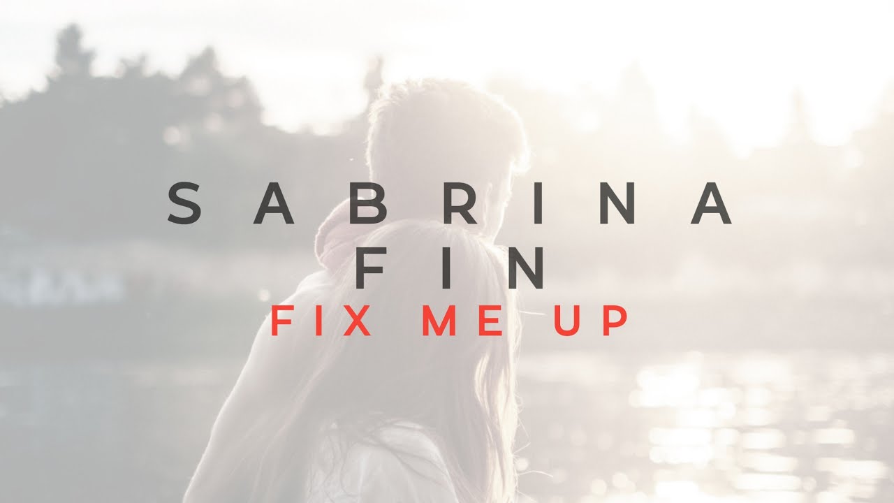Sabrina Carpenter & Fin Argus Fix me up ( SLOWED N REVERB ) YouTube