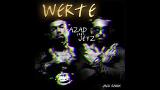 Azad feat.  Jeyz - Werte Remix 2021 I JACK REMIX