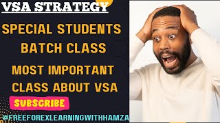 VSA Strategy Basic | Special Students Batch Class | Most Important VSA Strategies |