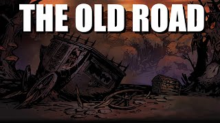 Darkest Dungeon - The Old Road - 3 Hours of Ambience (No Music)