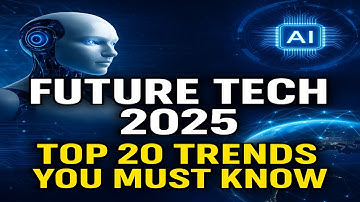 Top 20 Tech Trends Shaping Our Future