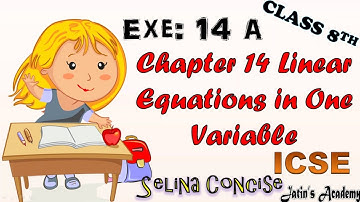 Chapter 14 Ex 14A Linear equations in one variable Class 8 Selina Concise ICSE  @jatinacademy