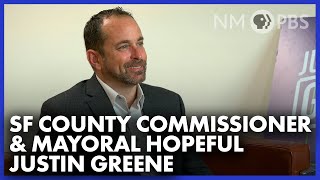 SF County Commissioner and Mayoral Hopeful Justin Greene