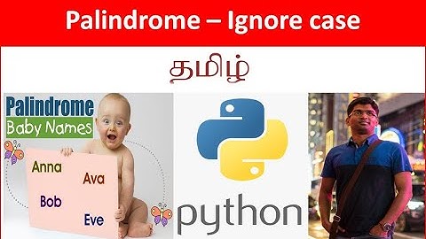 Py#3 Python Scripting - Palindrome with Ignore case & user Input - Tamil Cloudguy - In Tamil