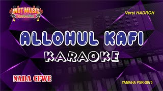 ALLOHUL KAFI - KARAOKE (NADA CEWE)