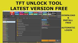 TFT UNLOCK TOOL LATEST VERSION FREE DOWNLOAD AND INSTALL
