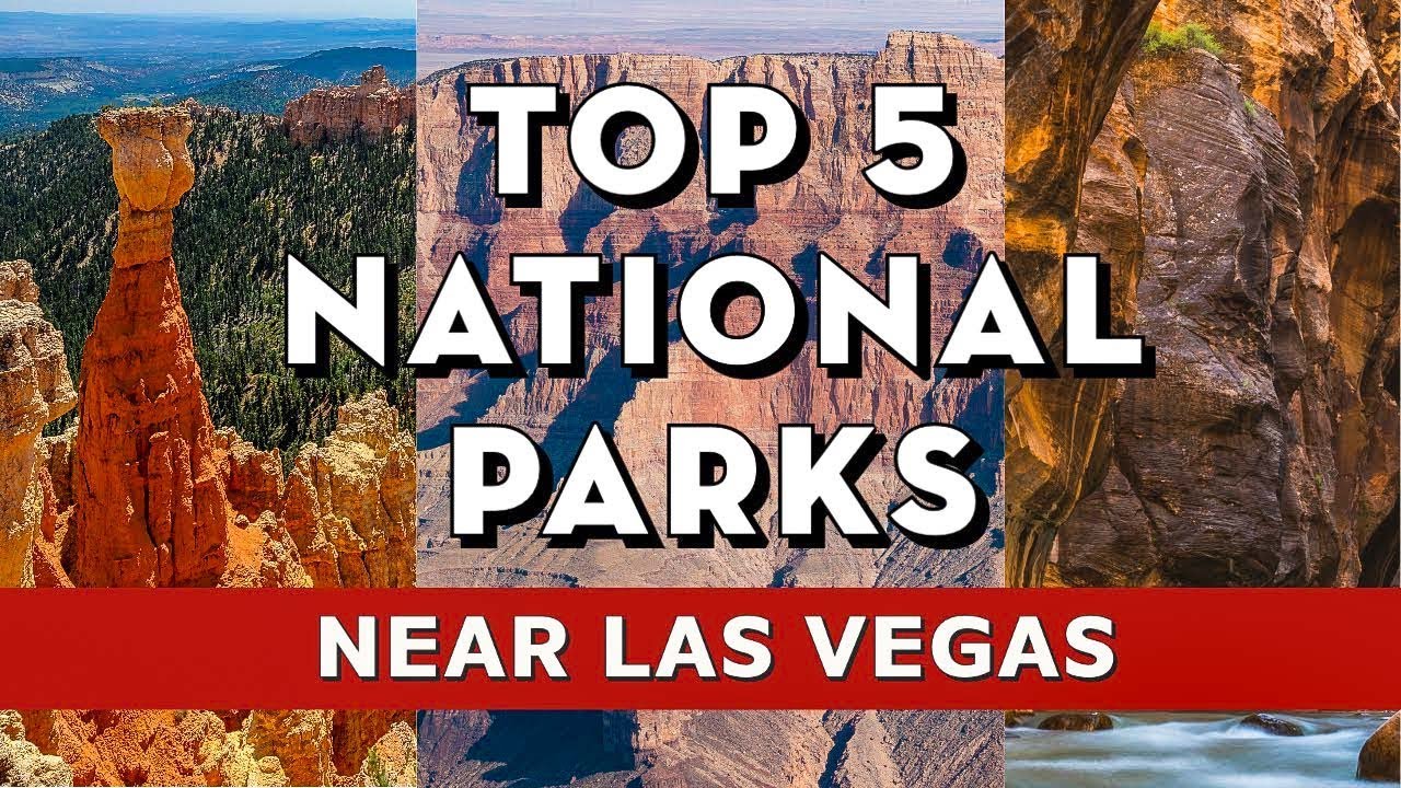 11 Best State & National Parks Near Las Vegas - The National Parks