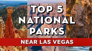 Top 5 National Parks Near Las Vegas (Best Day Trips from Las Vegas!)