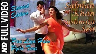 Paa Liya Hain Pyar Tera  | Salman Khan | Sushmita Sen | 1080p HD Video Song | Udit | Alka