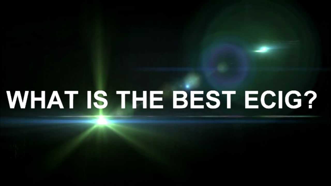 Best electronic cigarette to buy-Top rated best ecig ecigarette discount (ecig) reviews 2013