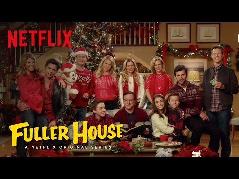 Fuller House | 'Twas The Night Before Fuller | Netflix
