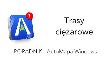 AutoMapa Windows - Trasy ciężarowe