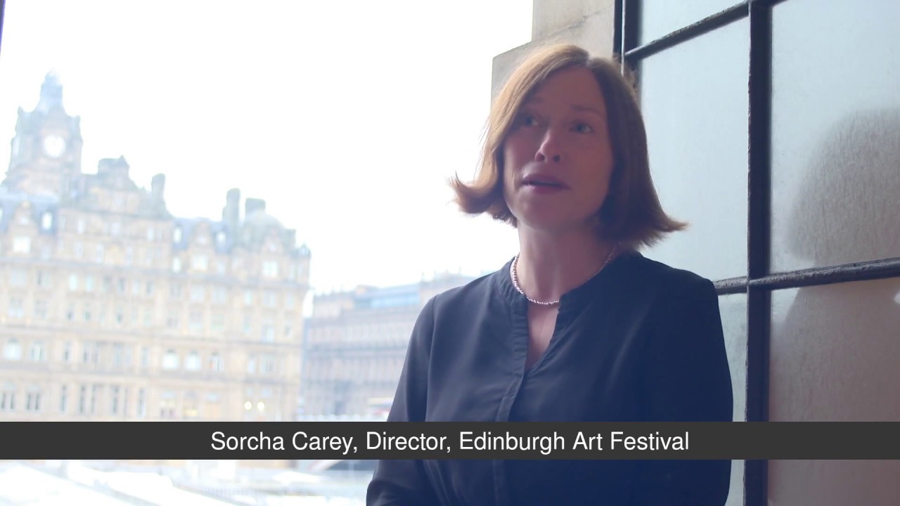 "Why are festivals important?" - Sorcha Carey, Edinburgh Art Festival