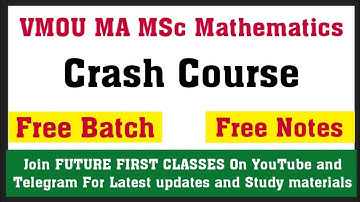 VMOU MSc Maths Classes ll VMOU MA MSc Mathematics Crash Course  ll  VMOU MSc ll FUTURE FIRST CLASSES