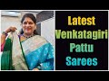 Latest Venkatagiri Pattu Sarees (New Collection) 2nd March 2021 || Chunduru Sisters