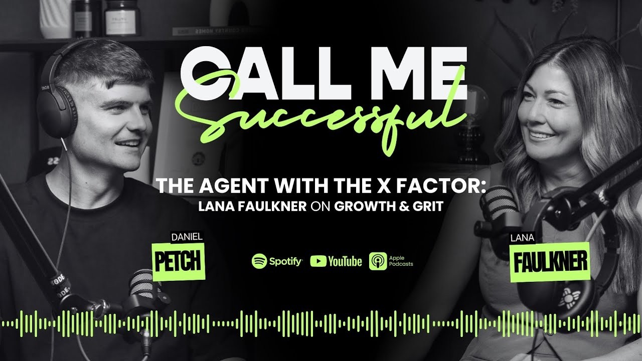 The Agent with the X Factor: Lana Faulkner on Growth & Grit