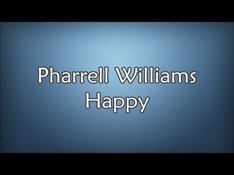 Pharrell Williams - Happy (Lyrics)