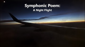Original Composition | Symphonic Poem: A Night Flight