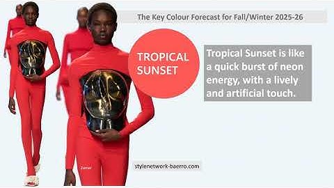 The Key Color for Fall/Winter 2025-26. Tropical Sunset. Fashion Trend Forecasting. Part 3