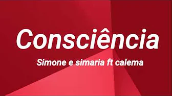 Calema - Consciência (LETRA )ft. Simone e simaria Calema - Consciência (LETRA )ft. Simone e simaria