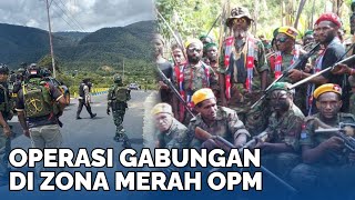 OPM Panik, TNI Kerahkan Kapal Perang dan Pesawat, Operasi Gabungan di Zona Merah KKB