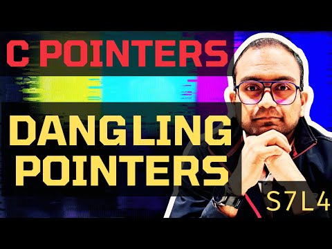 S7L4. Dangling Pointer | Understanding C - Pointers