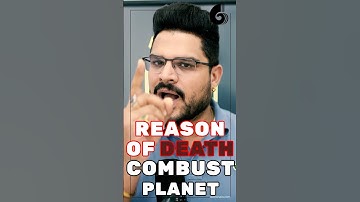 Death Astrology Pediction: Combust Planet in Astrology