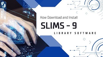 How to Download SLIMS 9 Software for library Automation  || سلمز 9 سافٹ وئیر ڈاون لوڈ کریں