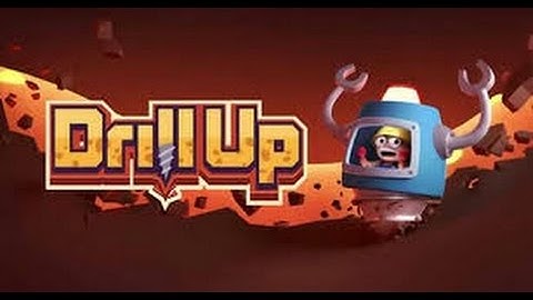 Drill Up - New Highscore - Let