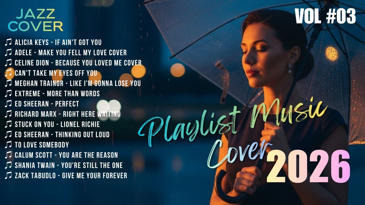 [PLAYLIST] Romantic Jazz Music Cover 2026 | Calm Moments, Deep Feelings, and Refined Listening