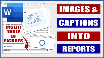 Report Writing Part 2 - Images, Captions & Table of Figures in Word | MS Word Tutorials