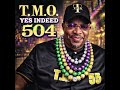 T.M.O. Yes Indeed 504