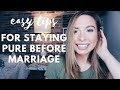 HOW to Stay Pure Before Marriage | 7 Tips I Use to Wait Until Marriage