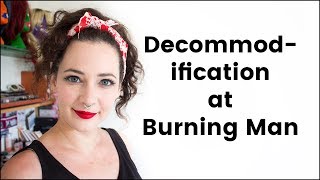 Decommodification At Burning Man