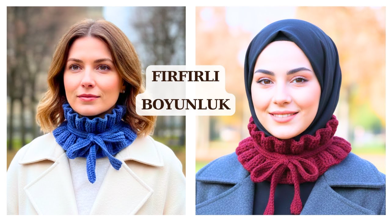 FIRFIRLI BOYUNLUK YAPIMI -Yeni Trend Boyunluk