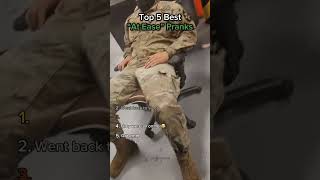 Ranking The Funniest Military Pranks