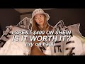 SPENDING $400 ON SHEIN... IS IT WORTH IT? (try on haul)