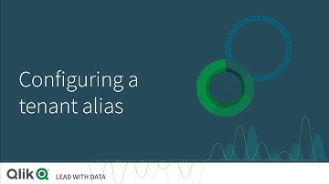 Configuring A Tenant Alias - Qlik Cloud