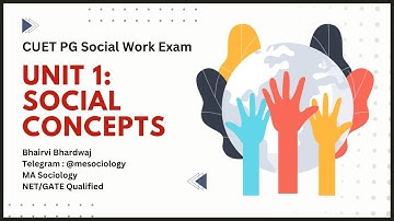Unit 1: Social Concepts | CUET PG Social Work Marathon | All Important Topics Compilation